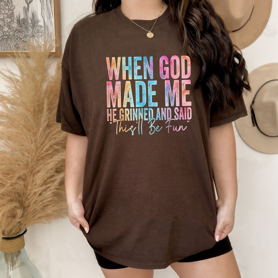 When God Made Me He Grinned Tee