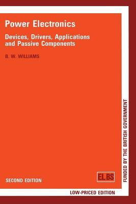 Power Electronics: Devices, Drivers, Applications and Passive Components in Kindle/PDF/EPUB