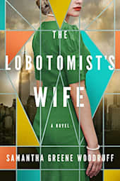 The Lobotomist’s Wife