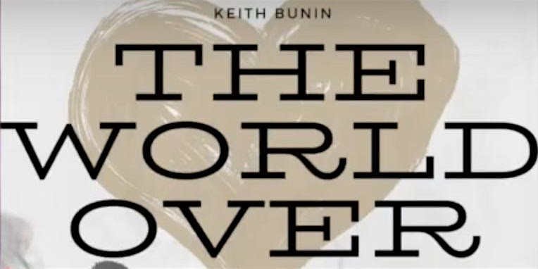 The World Over by Keith Bunin - Asheville.com