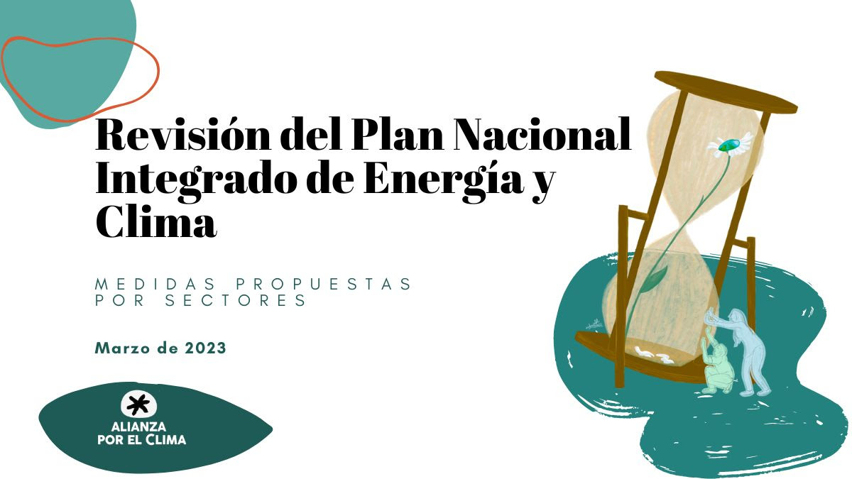 Alianza por el Clima
exige mayor y mejor
participación social para un
PNIEC ambicioso y alineado con
la ciencia