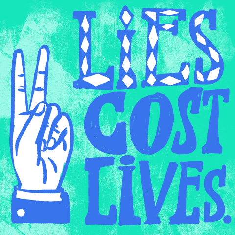 Lies cost lives