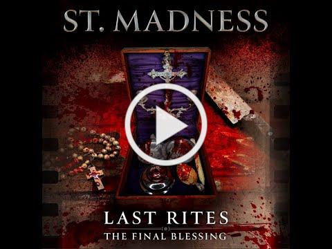 St Madness LAST RITES The Final Blessing - Wild Child