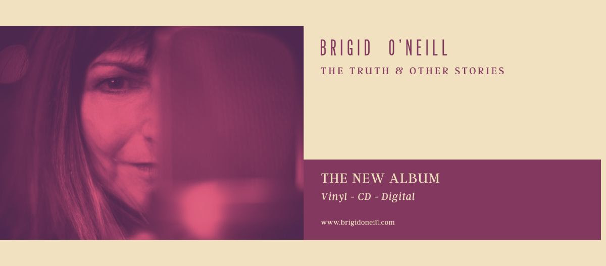 Brigid O'Neill - The Truth & Other Stories - Order on Bandcamp