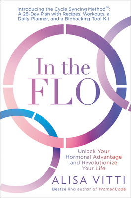 In the FLO: Unlock Your Hormonal Advantage and Revolutionize Your Life EPUB