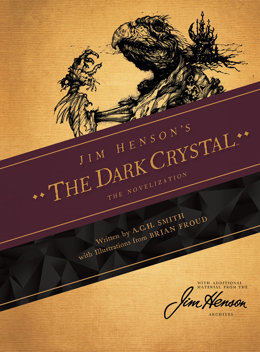 JIM HENSON’S THE DARK CRYSTAL: THE NOVELIZATION HC Cover by Brian Froud