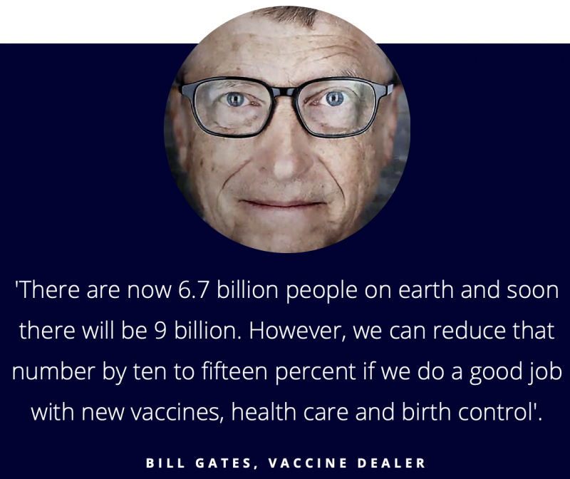 Bill gates - depopulationist and vaccine dealer