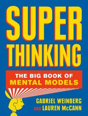 Super Thinking: The Big Book of Mental Models in Kindle/PDF/EPUB