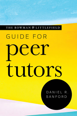 The Rowman & Littlefield Guide for Peer Tutors PDF