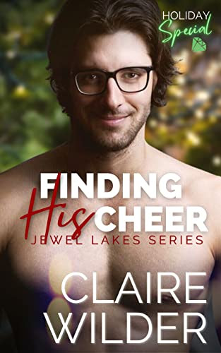 Cover for 'Finding His Cheer (Jewel Lakes Series)'