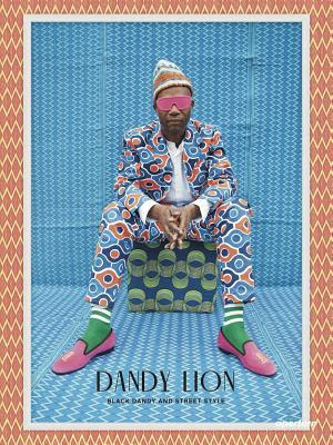 Dandy Lion: The Black Dandy and Street Style EPUB