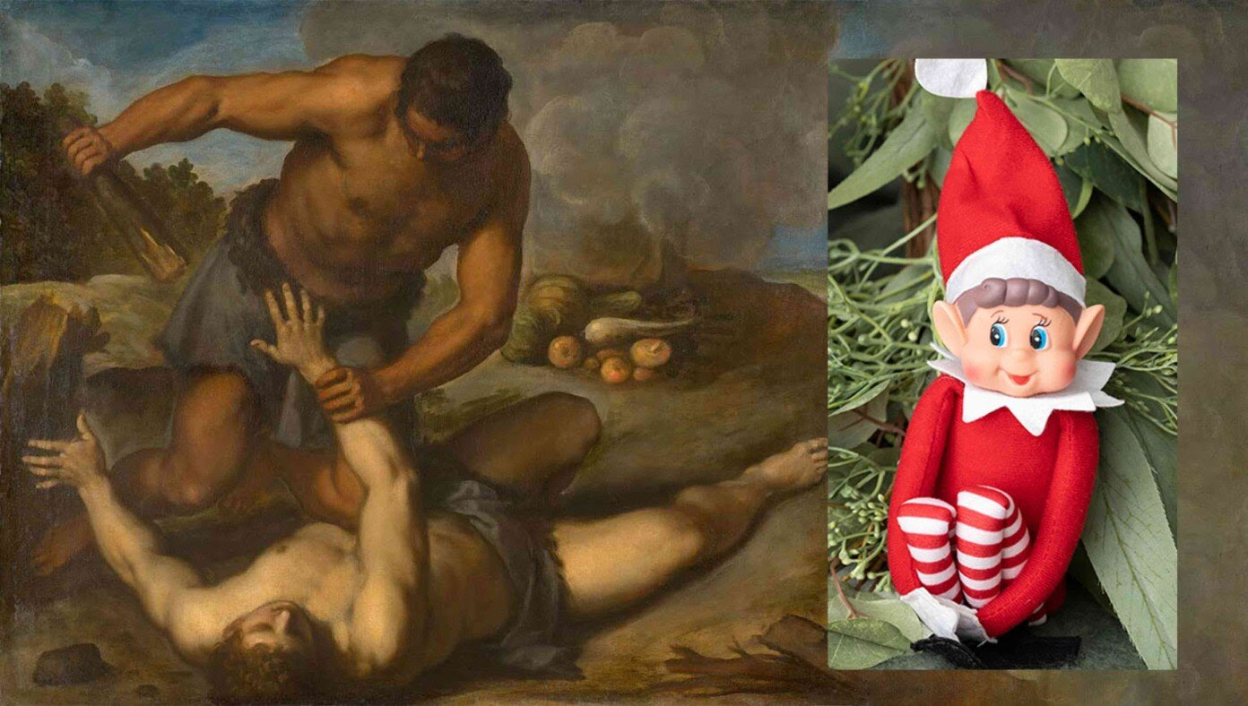 Scholars Believe Cain Murdered Abel Out In A Field So The Elf On The Shelf Wouldn’t See It