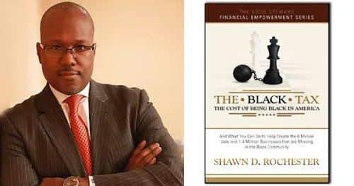 Shawn D. Rochester, The Black Tax