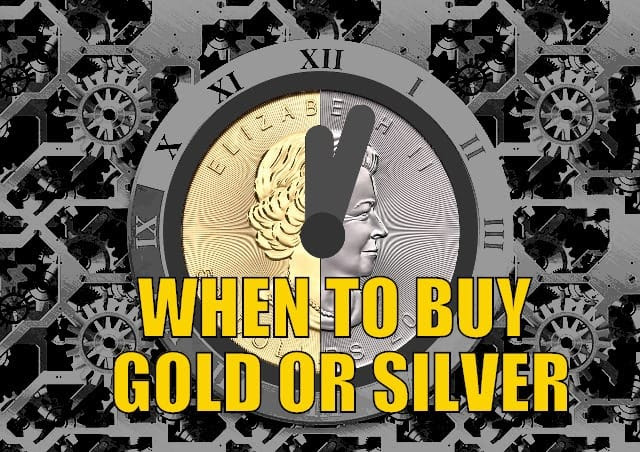 When to Buy Gold or Silver