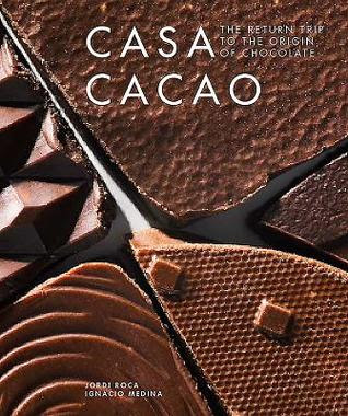Casa Cacao: The Return Trip to the Origin of Chocolate EPUB
