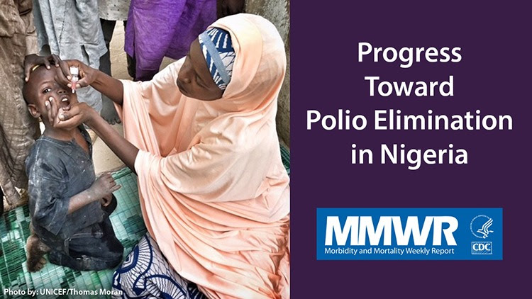 The figure shows the words “Progress Toward Polio Elimination in Nigeria” and a young child receiving oral polio vaccine drops.