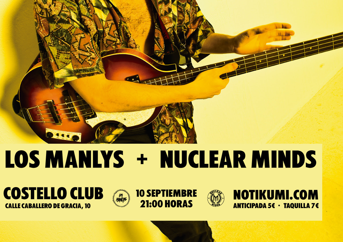 Los Manlys y Nuclear Minds en Costello Club Los Manlys y Nuclear Minds en Costello Club