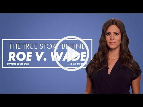 The True Story Behind Roe v. Wade