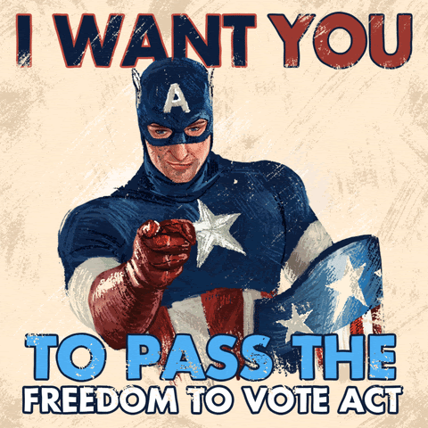 Image of Captain America pointing with the phrase "I want you to pass the freedom to vote act" written on screen