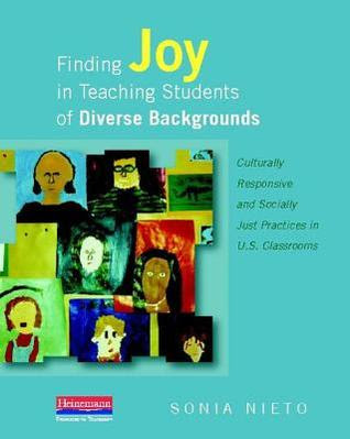 Finding Joy in Teaching Students of Diverse Backgrounds: Culturally Responsive and Socially Just Practices in U.S. Classrooms PDF