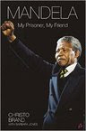  Mandela: My Prisoner, My Friend Paperback