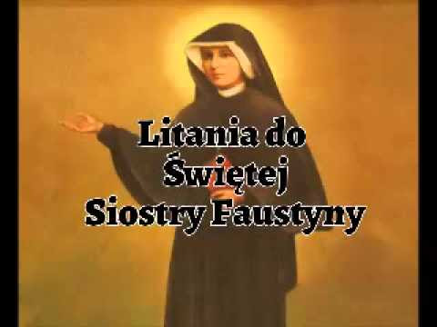LITANIA do świętej Siostry Faustyny - YouTube