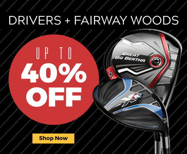 Up To 40% Off Drivers and Fairway Woods: Shop Now