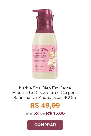 Óleo em Calda Hidratante 250 mililitros por 59 reais e 99 centavos ou em 4 vezes de 14 reais e 99 centavos. Uma imagem do produto ilustra a campanha.