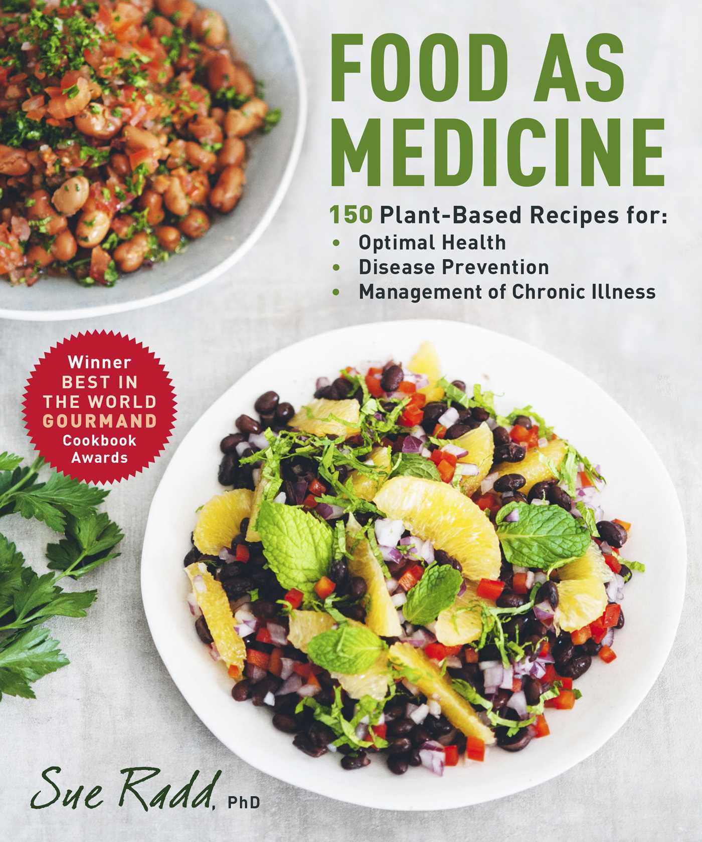 Food as Medicine: 150 Plant-Based Recipes for Optimal Health, Disease Prevention, and Management of Chronic Illness PDF