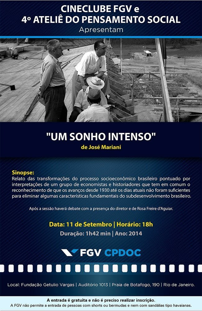 Cineclube FGV apresenta ¨Um sonho intenso¨, de José Mariani. Dia 11 de setembro de 2014.