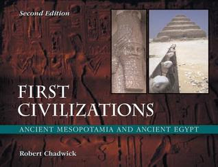 First Civilizations: Ancient Mesopotamia and Ancient Egypt PDF