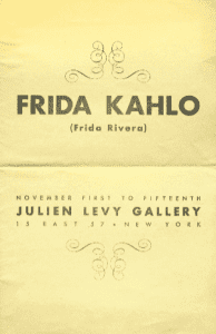 Frida Kahlo’s first American solo exhibition in November 1938 at the Levy Gallery