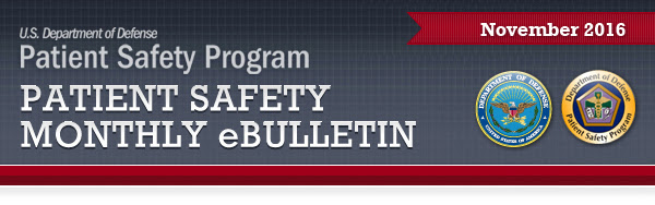 DoD Patient Safety Program (PSP) eBulletin November 2016