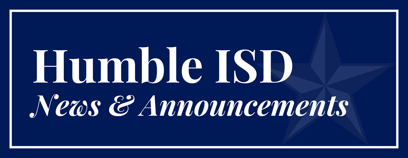 Humble ISD News & Announcements 
