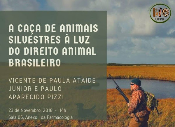 Mater Natura na luta contra a regulamentação da caça aos animais silvestres