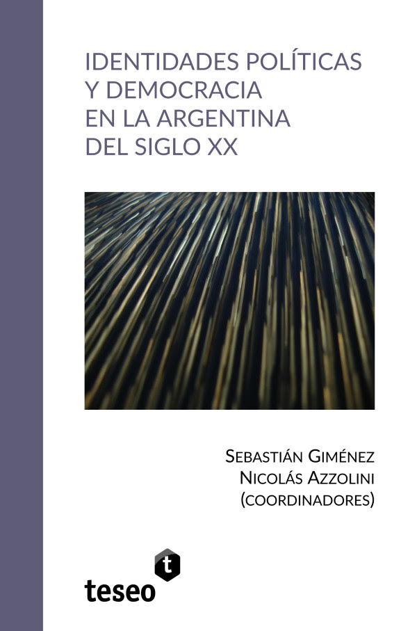 Identidades políticas y
democracia en la Argentina del siglo XX