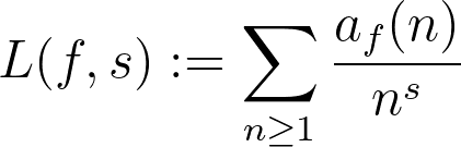 L(f,s) := \sum_{n\geq 1} \frac{a_f(n)}{n^s}