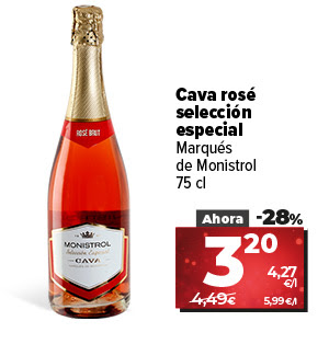 Cava rosé selección especial Marqués de Monistrol 75cl ahora un 28% más barato a 3,20€ a 4,27€/l. Antes a 4,49€ a 5,99€/l