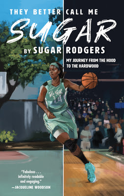 They Better Call Me Sugar: My Journey from the Hood to the Hardwood EPUB