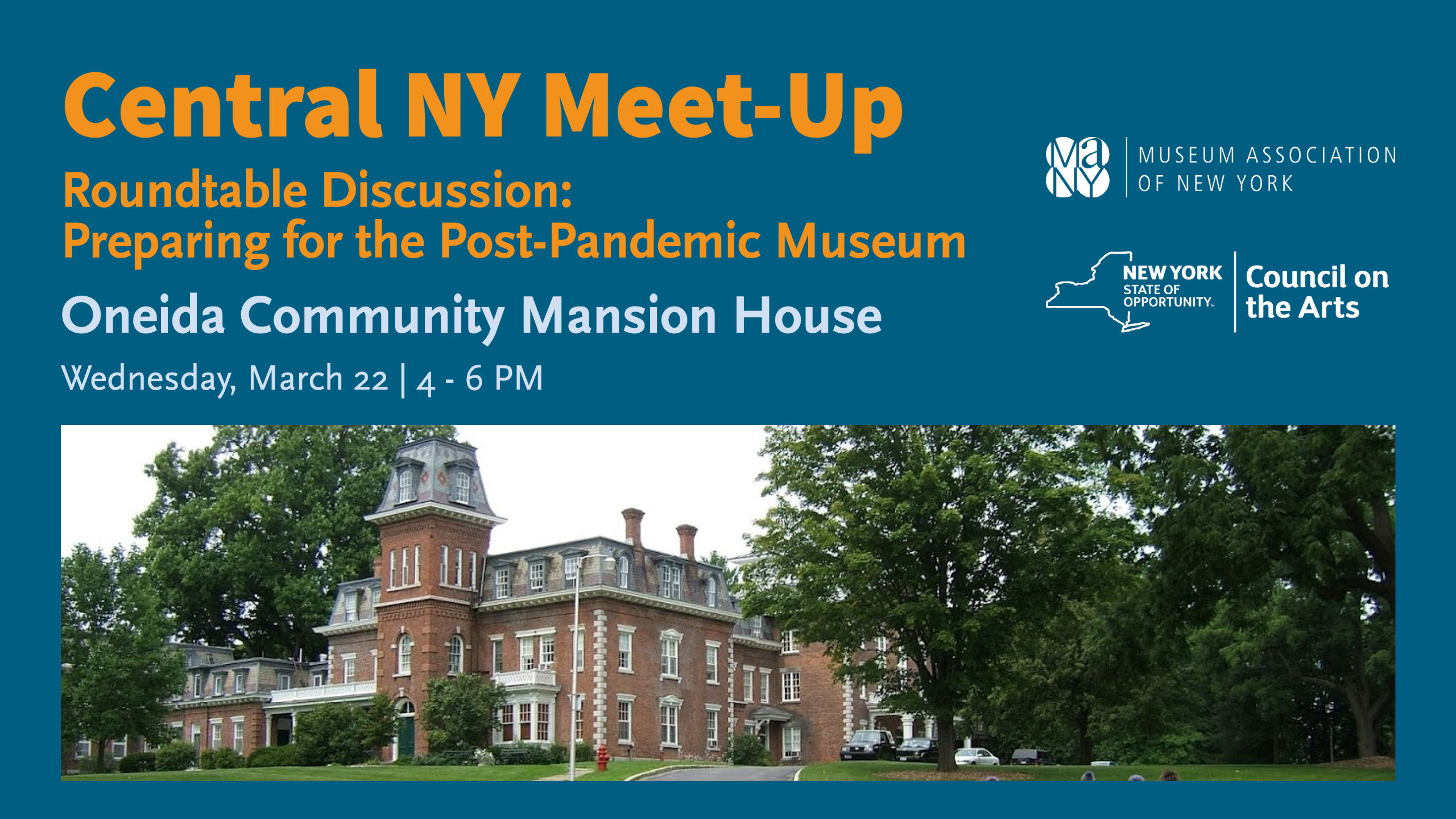 Central NY Meet-Up and Roundtable Discussion at the Oneida Community Mansion House on March 22 from 4 to 6 PM