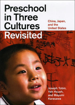 Preschool in Three Cultures Revisited: China, Japan, and the United States PDF