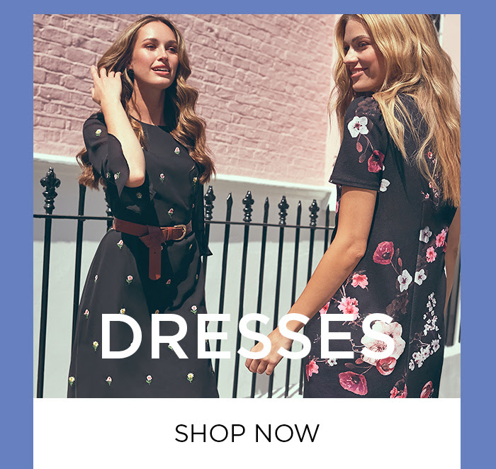 Shop Dresses >