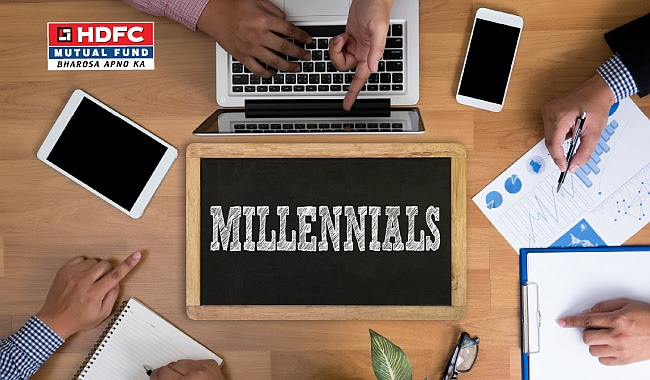 From being a millennial to becoming a millionaire! - HDFC MUTUAL FUNDS 1