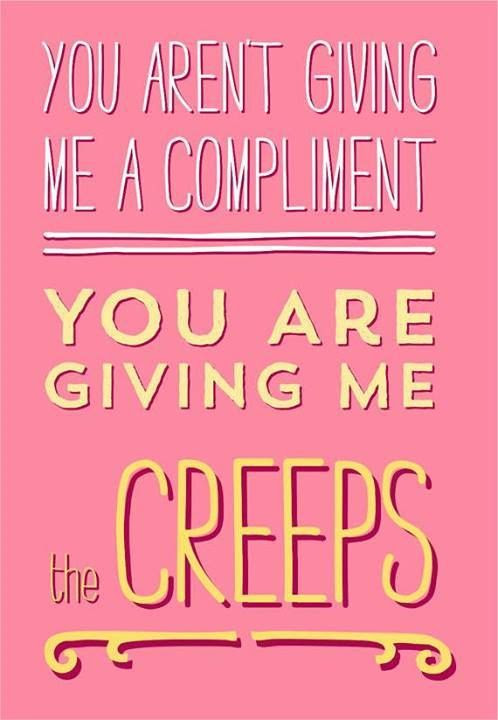 You aren't giving me a compliment