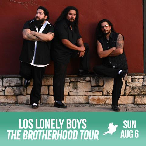 Los Lonely Boys - The Brotherhood Tour | AUG 6