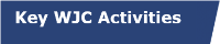 Key WJC Activities