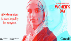 Canadian government issues Women’s Day image of hijabi: “#MyFeminism is about equality for everyone”