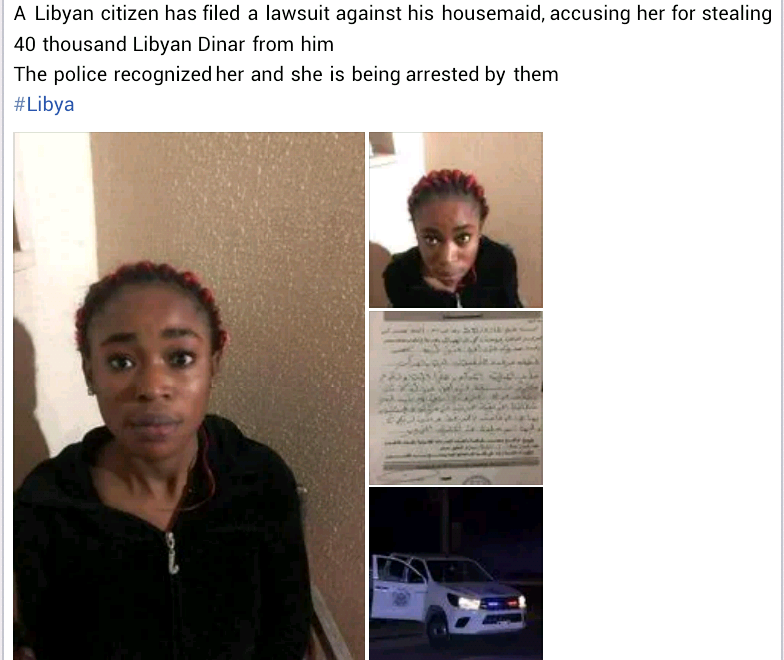 "She is innocent"- Nigerians kick as Libyan police arrest compatriot for allegedly stealing over N3m from her employer