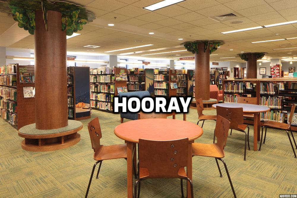 Libraries hooray.jpg