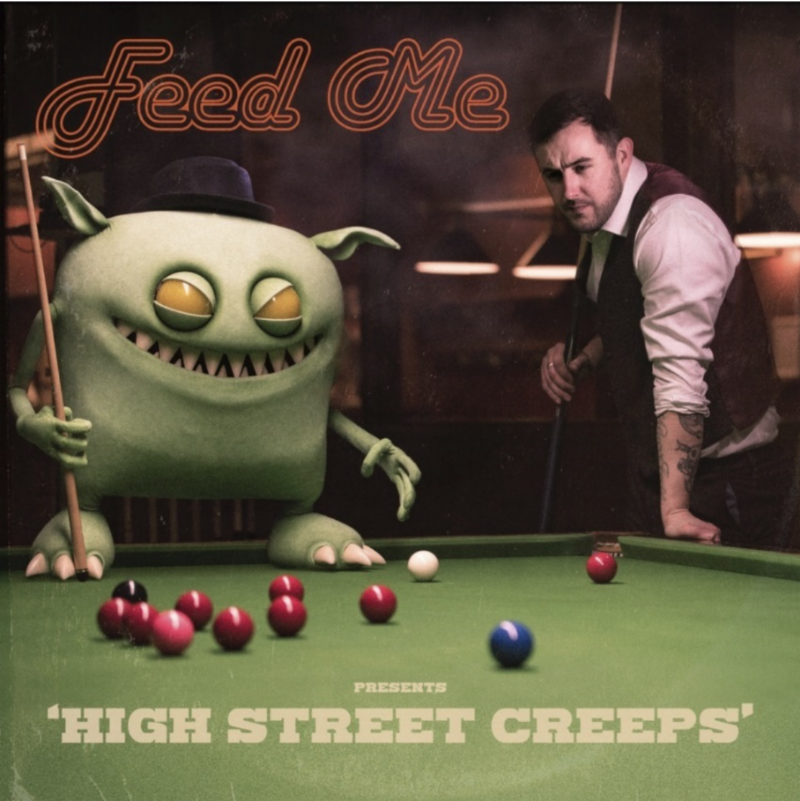 Feed Me High Street Creeps electronic dance music on mau5trap featuring feel love